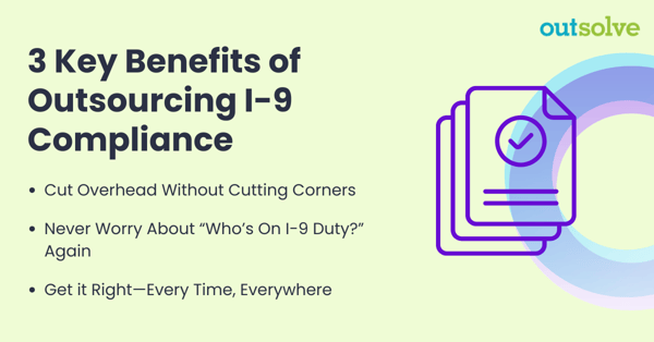 [OTSLV]-BLOG-interior image-3 Key Benefits of Outsourcing I-9 Compliance