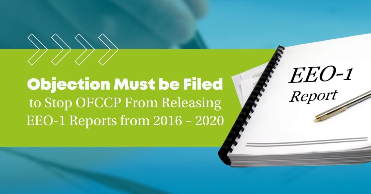 Objection Must be Filed to Stop OFCCP From Releasing EEO-1 Reports