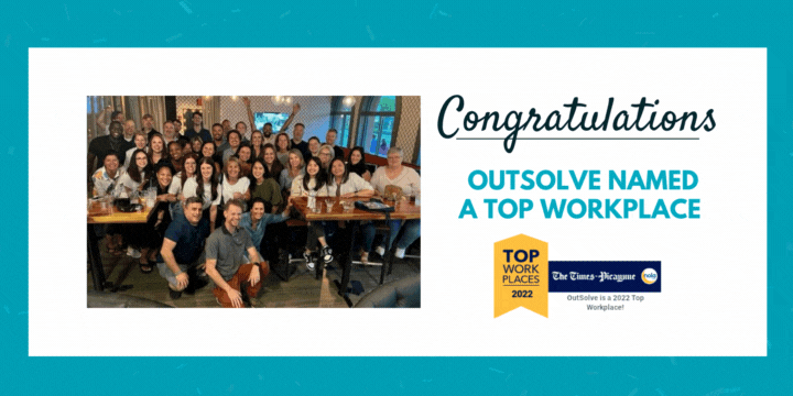 OutSolve is excited to announce that it has been named a Top Workplace