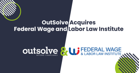 OutSolve Announces the Acquisition of Federal Wage and Labor Law Institute