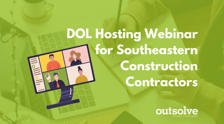 DOL Hosting Webinar for Southeastern Construction Contractors