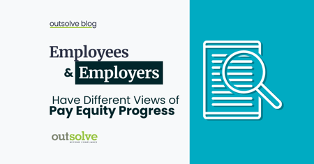 Employees and Employers Have a Different View of Pay Equity Progress