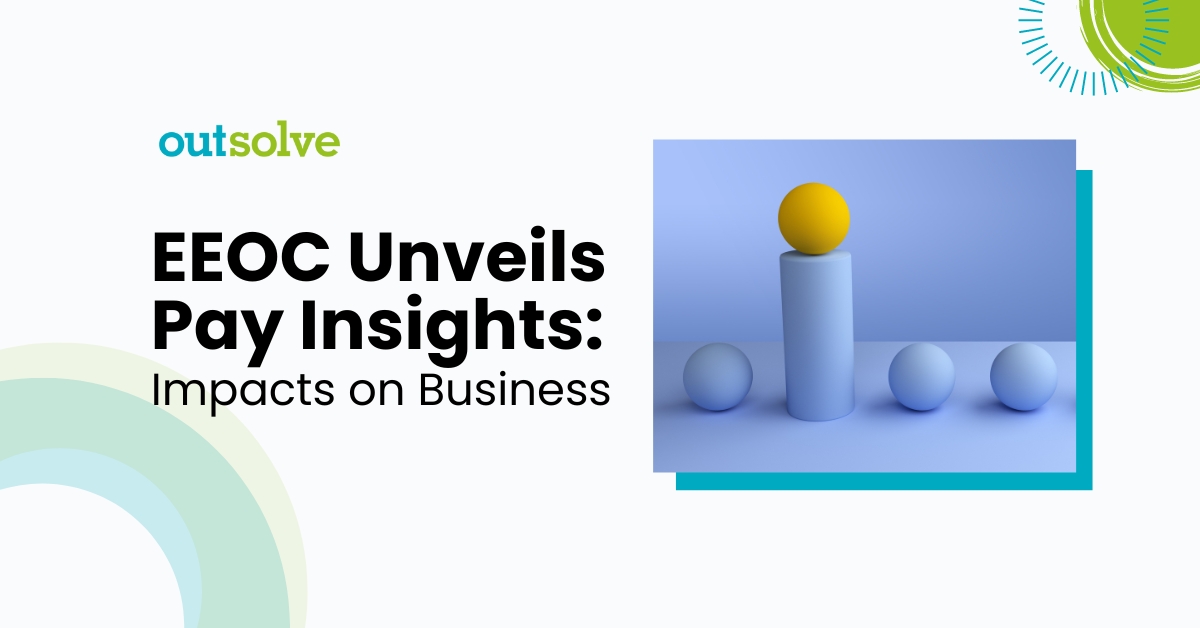 EEOC Unveils Pay Insights: Impacts of EEO-1 Component 2 Dashboard on Businesses