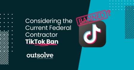 Considering the Current Federal Contractor TikTok Ban