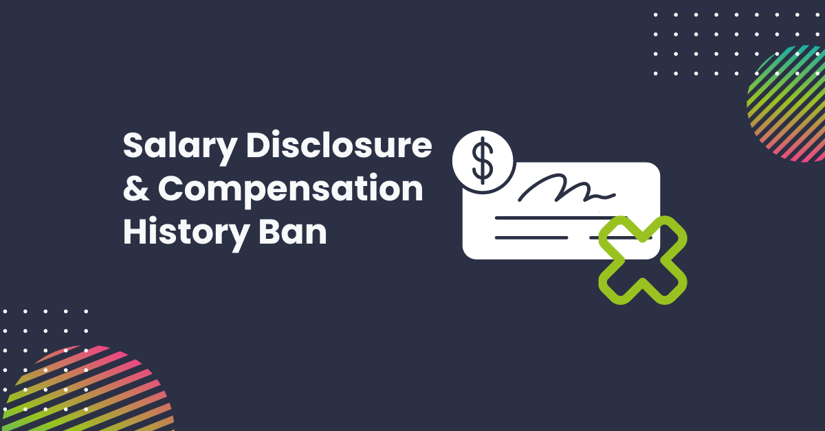 Proposed Federal Rule: Salary Disclosure and Compensation History Ban