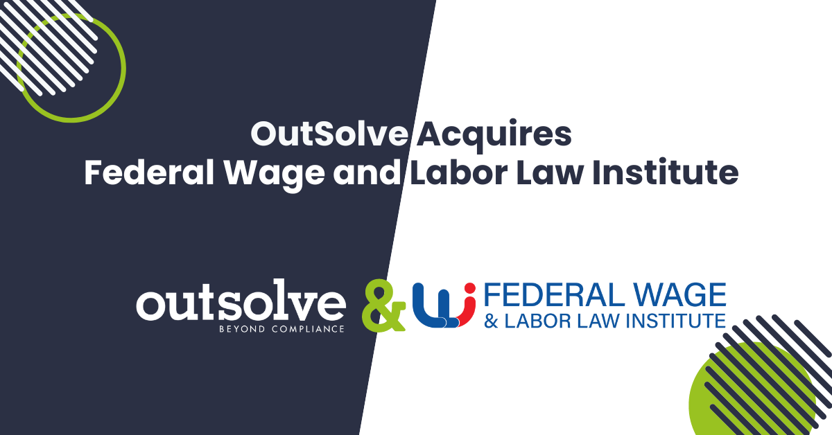 OutSolve Acquires Federal Wage and Labor Law Institute