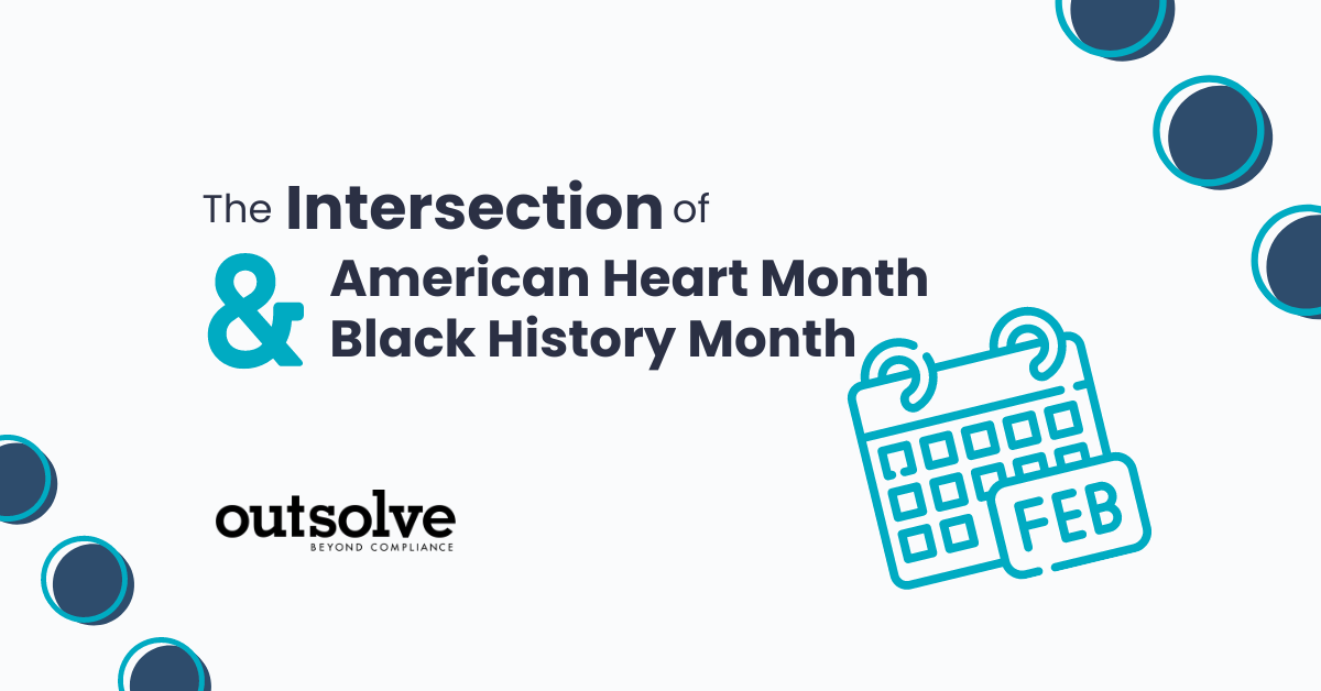 February: American Heart Month and Black History Month