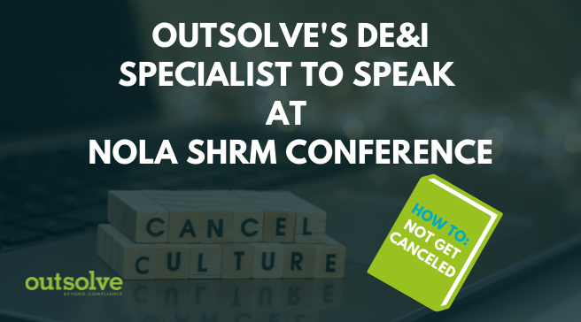 OutSolve to Speak at NOLA SHRM Conference