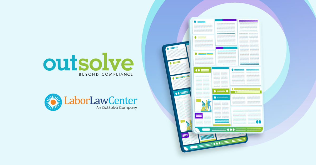 OutSolve Expands Compliance Offerings Acquiring of Labor Law Center