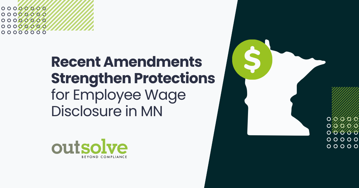 Recent amendments strengthen protections for employee wage disclosure in MN