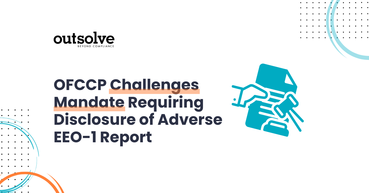 OFCCP challenges mandate requiring disclosure of adverse EEO-1 Report